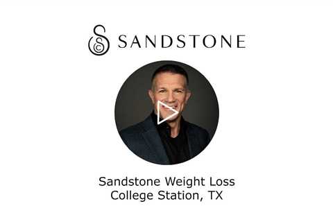 Sandstone Weight Loss College Station, TX