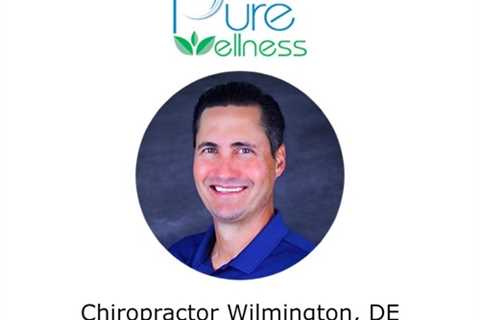 Chiropractor Wilmington, DE