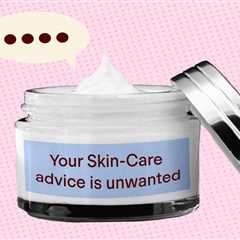 When Good Intentions Hurt: The Impact of Unsolicited Skin-Care Advice