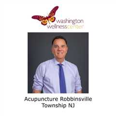 Acupuncture Robbinsville Township NJ