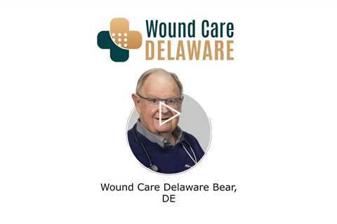 Wound Care Delaware Bear, DE