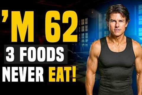 Tom Cruise (62) Still Looks 35! I AVOID 3 FOODS & Don''t Get Old