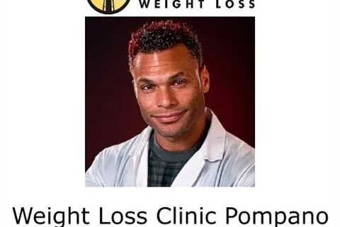 Weight Loss Clinic Pompano Beach, FL