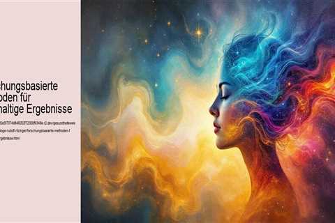 Forschungsbasierte Methoden für nachhaltige Ergebnisse