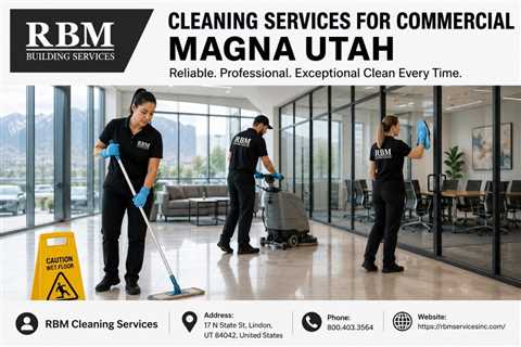 Cleaning Services For Commercial Magna Utah